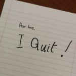scritta a pennarello "dear boss I quit!"